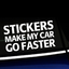 Stickers Make My Car Go Faster - Vinyl Car Decal thumbnail