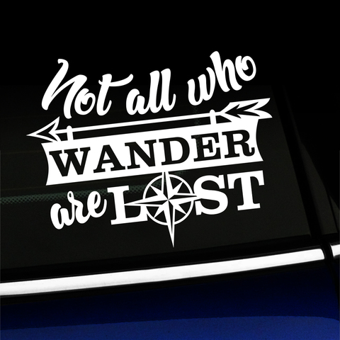 Not all who wander are lost - Vinyl Car Decal Product Page