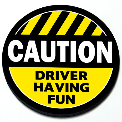Caution Driver Having Fun Badge Product Page