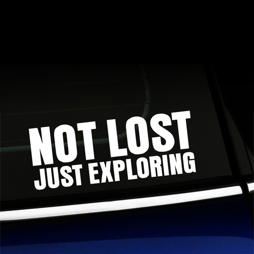 Not lost Just exploring - Vinyl Decal Product Page