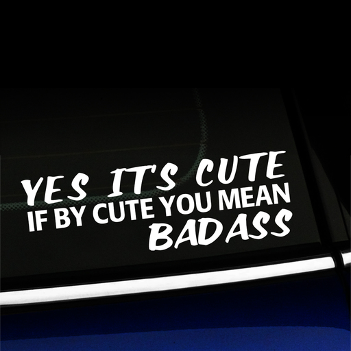 Yes it's Cute, if by Cute you mean Badass - Decal Product Page