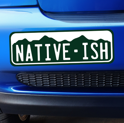 Colorado Native-Ish - Bumper Sticker Product Page