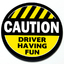 Caution Driver Having Fun 3D thumbnail