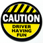 Caution Driver Having Fun 3D Caution Driver Having Fun 3D thumbnail