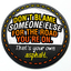 Don't Blame Someone Else for the Road You're On Badge - 3D Don't Blame Someone Else for the Road You're On Badge - 3D thumbnail