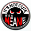 It's not Cute It's a Meanie Badge - 3D thumbnail