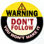 Warning - Don't Follow - Badge thumbnail