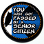 You just got passed by a senior citizen - Magnetic Grill Badge for MINI Cooper thumbnail