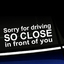 Sorry for Driving So Close in Front of You thumbnail